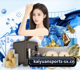 开元体育 APP(KAIYUAN SPORTS)
